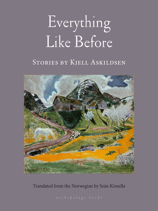 Title details for Everything Like Before by Kjell Askildsen - Available